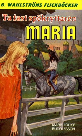 Maria 3 - Ta fast spökryttaren, Maria (e-bok) a
