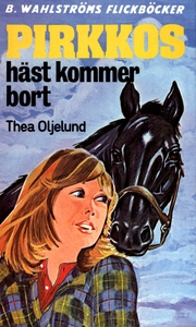 Pirkko 10 - Pirkkos häst kommer bort (e-bok) av