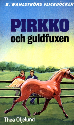 Pirkko 12 - Pirkko och guldfuxen (e-bok) av The