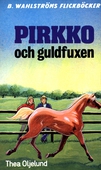 Pirkko 12 - Pirkko och guldfuxen