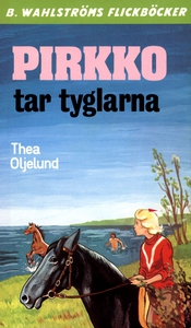 Pirkko 13 - Pirkko tar tyglarna (e-bok) av Thea