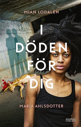 I döden för dig (e-bok) av Mian Lodalen, Maria