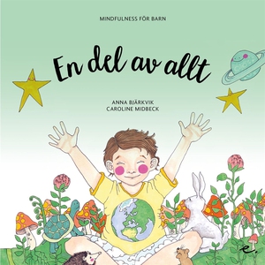 En del av allt : Mindfulness för barn (e-bok) a