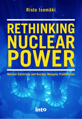 Rethinking Nuclear Power (e-bok) av Risto Isomä