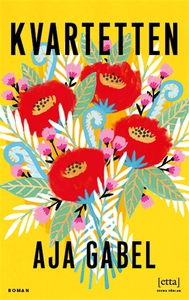 Kvartetten (e-bok) av Aja Gabel
