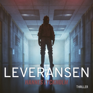 Leveransen S1E1 (ljudbok) av Hannes Lyckholm