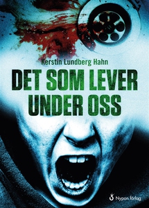 Det som lever under oss (ljudbok) av Kerstin Lu
