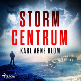 Stormcentrum (ljudbok) av Karl Arne Blom