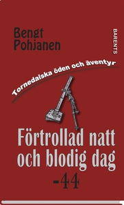 Förtrollad natt och blodig dag -44 (e-bok) av B