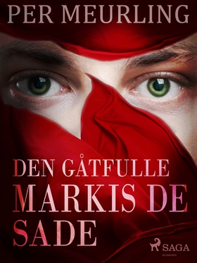 Den gåtfulle markis de Sade (e-bok) av Per Meur