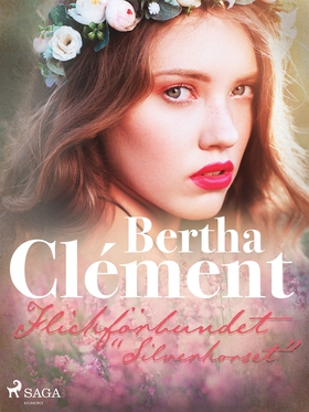 Flickförbundet 'Silverkorset' (e-bok) av Bertha
