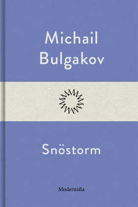 Snöstorm (e-bok) av Michail Bulgakov