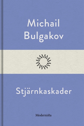Stjärnkaskader (e-bok) av Michail Bulgakov