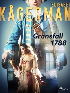 Gränsfall 1788 (e-bok) av Elisabet Kågerman