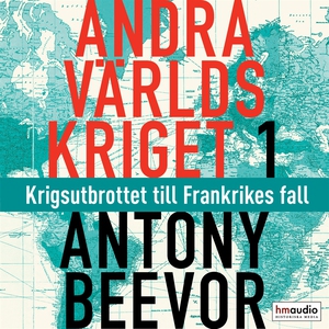 Andra världskriget, del 1. Krigsutbrottet till