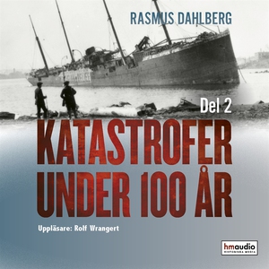 Katastrofer under 100 år, del 2 (ljudbok) av Ra