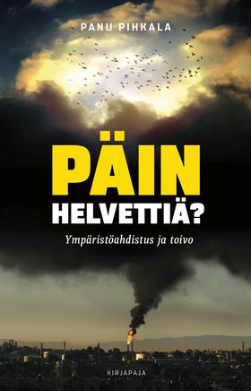 Päin helvettiä? (e-bok) av Panu Pihkala