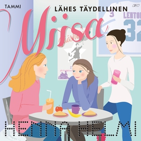 Lähes täydellinen Miisa (ljudbok) av Henna Helm