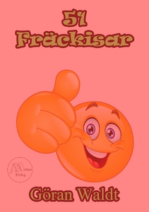 51 fräckisar (e-bok) av Göran Waldt (Red)