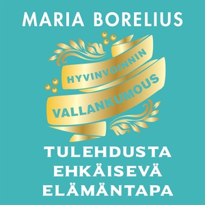 Hyvinvoinnin vallankumous (ljudbok) av Maria Bo