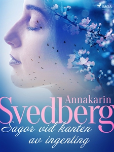 Sagor vid kanten av ingenting (e-bok) av Annaka