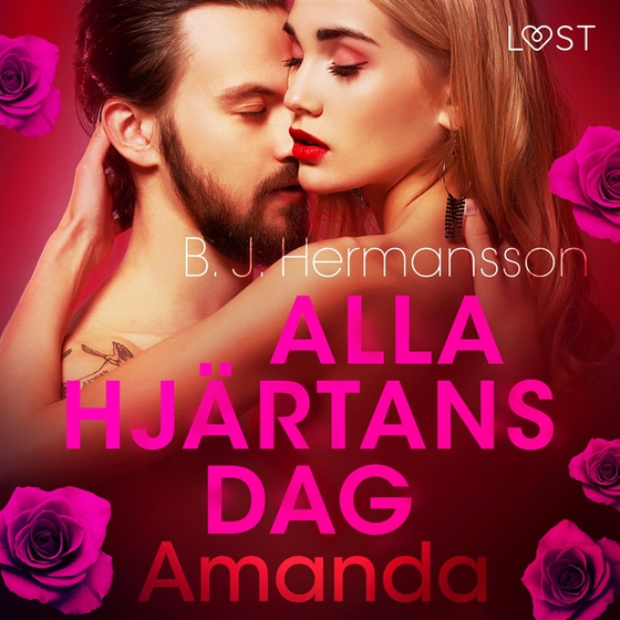 Alla hjärtans dag: Amanda - erotisk novell