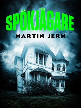 Spökjägare (e-bok) av Martin Jern