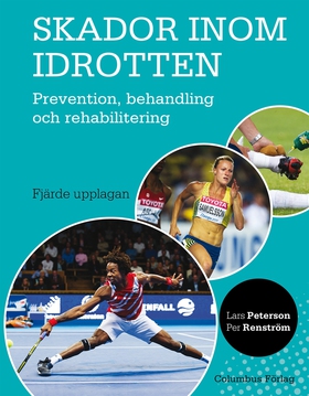 Skador inom idrotten : Prevention, behandling o