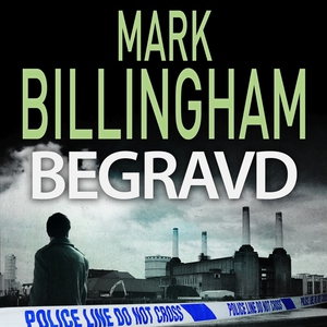 Begravd (ljudbok) av Mark Billingham