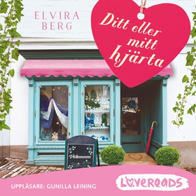 Ditt eller mitt hjärta (ljudbok) av Elvira Berg