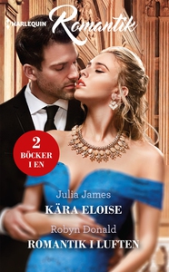 Kära Eloise/Romantik i luften (e-bok) av Julia