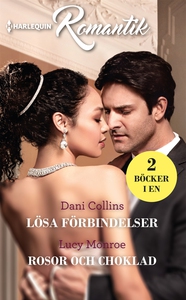 Lösa förbindelser/Rosor och choklad (e-bok) av