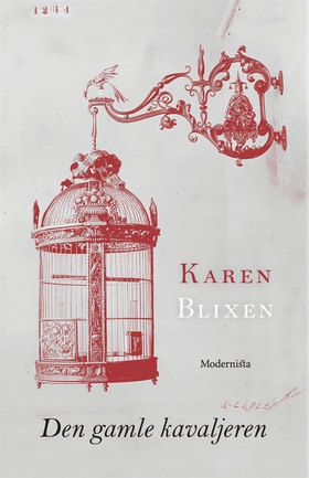 Den gamle kavaljeren (e-bok) av Karen Blixen