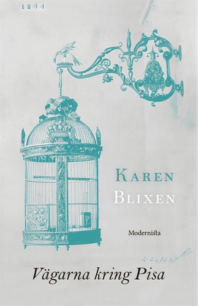 Vägarna kring Pisa (e-bok) av Karen Blixen