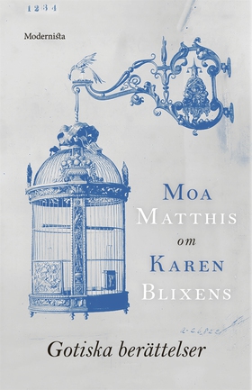 Om Gotiska berättelser av Karen Blixen (e-bok)