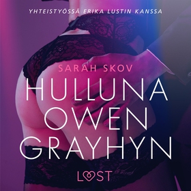 Hulluna Owen Grayhyn - Sexy erotica (ljudbok) a