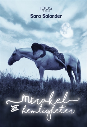 Mirakel och hemligheter (e-bok) av Sara Salande