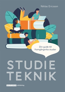 Studieteknik - din guide till framgångsrika stu