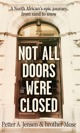 Not all doors were closed (e-bok) av Moussa Abn