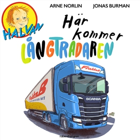 Här kommer långtradaren (ljudbok) av Arne Norli