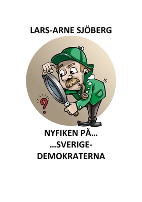 Nyfiken på Sverigedemokraterna (e-bok) av Lars-