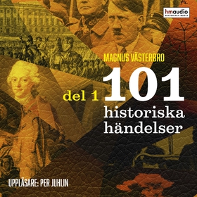 101 historiska händelser, del 1 (ljudbok) av Ma
