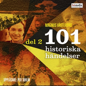 101 historiska händelser, del 2 (ljudbok) av Ma