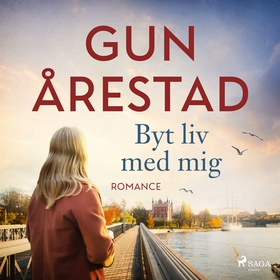 Byt liv med mig (ljudbok) av Gun Årestad