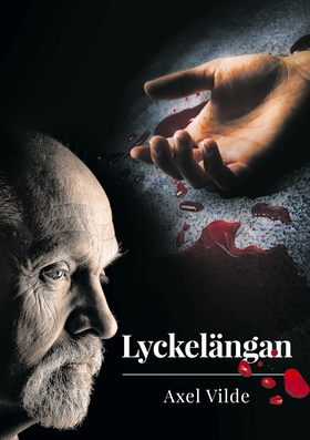 Lyckelängan (e-bok) av Axel Vilde