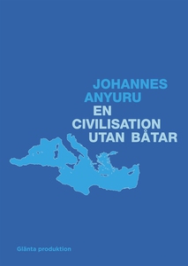 En civilisation utan båtar (e-bok) av Johannes