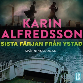 Sista färjan från Ystad (ljudbok) av Karin Alfr