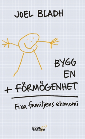 Bygg en förmögenhet : fixa familjens ekonomi (e