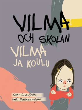 Vilma och skolan/Vilma ja koulu (e-bok) av Lina