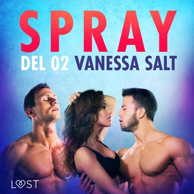 Spray - Del 2 (ljudbok) av Vanessa Salt